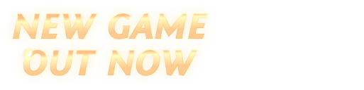 NEW GAME OUT NOW